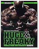 Huge & Freaky Muscle Mass and Strength Secrets: Build a Body Fortress Naturally