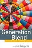 Generation Blend: Managing Across the Technology Age Gap (Microsoft Executive Leadership Series)