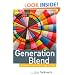 Generation Blend: Managing Across the Technology Age Gap (Microsoft Executive Leadership Series)