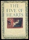 The Five of Hearts: An Intimate Portrait of Henry Adams and His Friends, 1880-1918