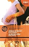 Reining in the Rancher/His Brothers Secret (Mills & Boon Special Moments 2 in 1)