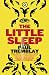 The Little Sleep: A Novel