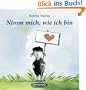 Nimm mich, wie ich bin