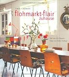 Flohmarkt-Flair zuhause - Emily Chalmers