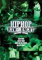 Hip Hop Raw and Uncut Live in Concert