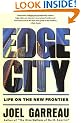 Edge City: Life on the New Frontier