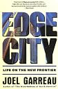 Edge City: Life on the New Frontier