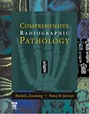 Comprehensive Radiographic Pathology