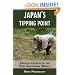 Japan's Tipping Point: Crucial Choices in the Post-Fukushima World