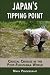 Books : Japan's Tipping Point: Crucial Choices in the Post-Fukushima World