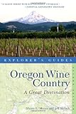Explorer's Guide Oregon Wine Country: A Great Destination (second Edition)  (Explorer's Great Destinations)
