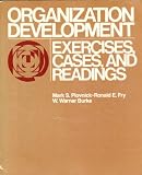 Organization Development: Exercises, Cases, and Readings