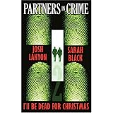 I'll Be Dead for Christmas Partners in Crime#2by Josh Lanyon