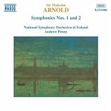 Sir Malcolm Arnold: Symphonies Nos. 1 & 2