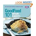 Good Food: 101 Simple Suppers