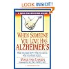 When Someone You Love Has Alzheimer's: What You Must Know, What You Can Do, and What You Should Expect A Dell Caregiving Guide