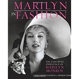 Marilyn in Fashion: The Enduring Influence of Marilyn Monroepar Christopher Nickens