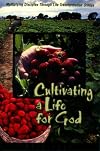 Cultivating a life for God