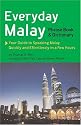 Everyday Malay: Phrasebook and Dictionary