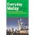 Everyday Malay: Phrase Book and Dictionary