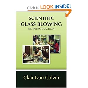 SCIENTIFIC GLASS BLOWING: AN INTRODUCTION by Clair Ivan Colvin