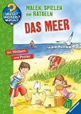 Das Meer: Malen, spielen und r&auml;tseln - Malen, Stickern, R&auml;tseln - 