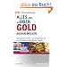 Alles, was Sie �ber Gold wissen m�ssen: Hintergr�nde, Fakten und Anlagetipps f�r den wichtigsten Rohstoff: Hintergr�nde, Fakten und Anlagetipps f�r den wichtigsten Rohstoff der Zukunft