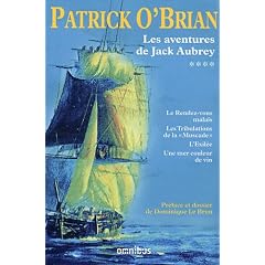Les aventures de Jack Aubrey, Tome 4 : Le Rendez-vous malais ; Les Tribulations de la