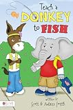 Teach a Donkey to Fish