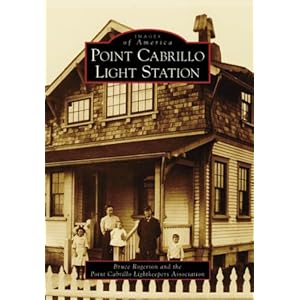 Point Cabrillo Light Station (Images of America: California)