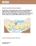 Application of Geographic Information System Methods to Identify Areas Yielding Water that will be Replaced by Water from the Colorado River in Vidal and Chemehuevi Areas, CA and Mohave Mesa Area AZ
