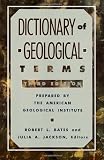 Dictionary of Geological Terms: Third Edition (Rocks, Minerals and Gemstones)