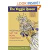 The Veggie Queen: Vegetables Get the Royal Treatment