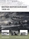 British Motor Gun Boat 1939-45 (New Vanguard)