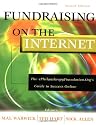 Fundraising on the Internet: The ePhilanthropyFoundation.org's Guide to Success Online, 2nd Edition