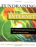 Fundraising on the Internet: The ePhilanthropyFoundation.org's Guide to Success Online, 2nd Edition