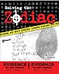 Solving the Zodiac: The Zodiac Killer Case Files