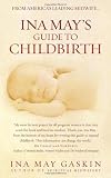 Ina Mays Guide to Childbirth