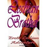 Lesbian Brothel: An Erotic Lesbian Adventure