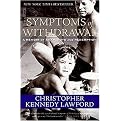 Symptoms of Withdrawal (A Memoir of Snapshots And Redemption) (Reprint) (Paperback)