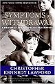 Symptoms of Withdrawal (A Memoir of Snapshots And Redemption) (Reprint) (Paperback)