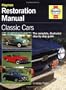 The Restoration Manual: The Complete Illustrated Step-by-Step Guide (Haynes Restoration Manuals)