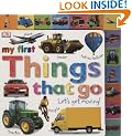 Things That Go Let's Get Moving (My First)