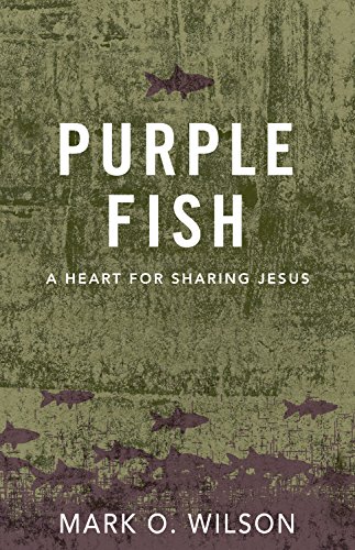 Purple Fish: A Heart for Sharing Jesus
