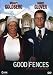 DVD : Good Fences