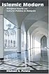 Islamic Modern: Religious Courts and Cultural Politics in Malaysia