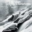 Schubert: The Ten Symphonies