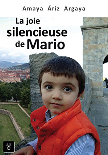 La joie silencieuse de Mario (French Edition)