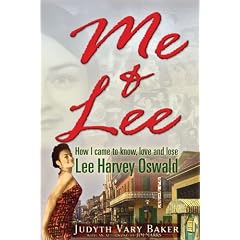 Me & Lee: How I Came to Know, Love and Lose Lee Harvey Oswald