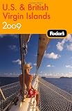 Fodor's U.S. and British Virgin Islands 2009 (Fodor's Gold Guides)